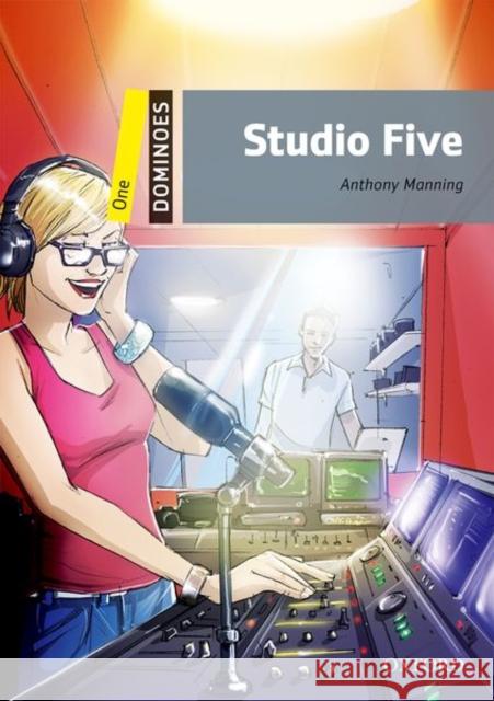 Dominoes, New Edition: Level 1: 400-Word Vocabulary Studio Five Manning, Anthony 9780194247658 OXFORD UNIVERSITY PRESS - książka