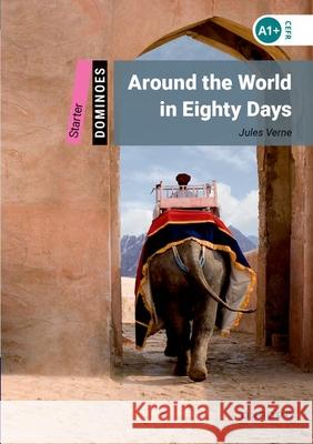 Dominoes Starter Around the World in 80 Days    9780194639118 Oxford University Press - książka