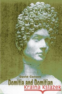 Domitia and Domitian David Corson 9780595089376 Writer's Showcase Press - książka
