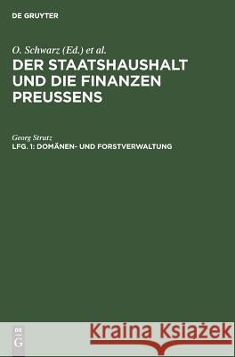 Domänen- und Forstverwaltung Georg Otto Strutz Schwarz 9783111160016 De Gruyter - książka