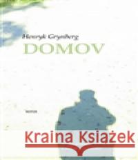 Domov Henryk Grynberg 9788085924732 Sefer - książka