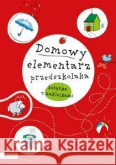 Domowy elementarz przedszkolaka. Mądre dziecko Joanna Krzyżanek, Anna Sójka 9788327107084 Papilon - książka