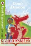 Dom's Dragon - Read it yourself with Ladybird: Level 2  9780718194710 Penguin Books Ltd