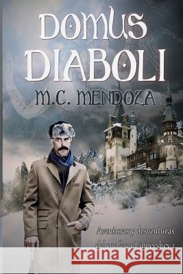 Domus Diaboli M. C. Mendoza 9781530169504 Createspace Independent Publishing Platform - książka