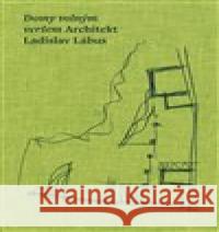 Domy volným veršem. Architekt Ladislav Lábus Josef Pleskot 9788074373657 KANT - książka