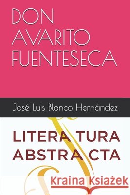 Don Avarito Fuenteseca Blanco Hernández, José Luis 9798656440417 Independently Published - książka