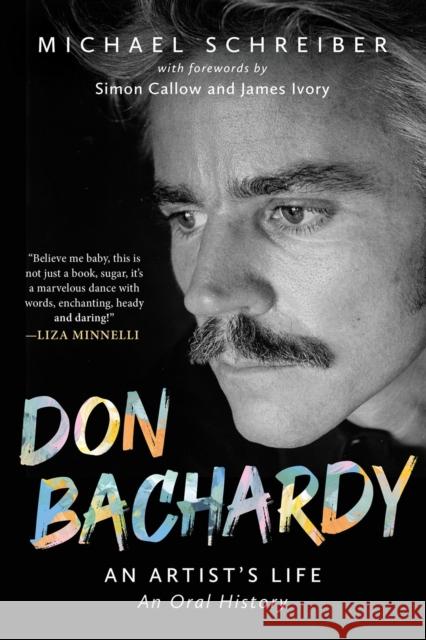 Don Bachardy: An Artist's Life Michael Schreiber 9780806543796 Citadel Press - książka