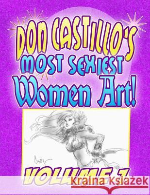 Don Castillo's Most Sexiest Women Art Vol.1 Don Castillo 9781496114501 Createspace - książka