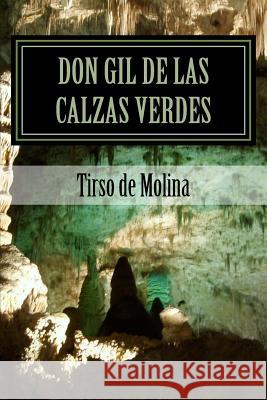 Don gil de las calzas verdes Molina, Tirso De 9781724715135 Createspace Independent Publishing Platform - książka