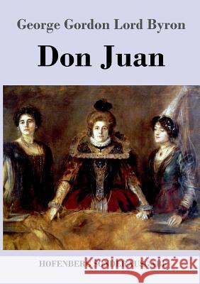 Don Juan George Gordon Lord Byron 9783743711846 Hofenberg - książka