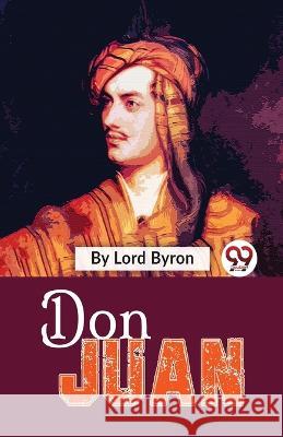 Don Juan Lord George Gordon Byron, 1788-   9789358019124 Double 9 Books - książka