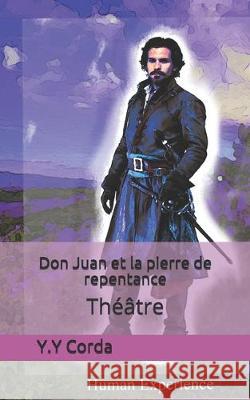 Don Juan et la pierre de repentance Human Experience Y. Y. Corda 9781697521399 Independently Published - książka