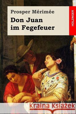 Don Juan im Fegefeuer Hansmann, Paul 9781542483193 Createspace Independent Publishing Platform - książka