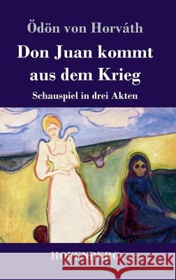 Don Juan kommt aus dem Krieg: Schauspiel in drei Akten Ödön Von Horváth 9783743734821 Hofenberg - książka