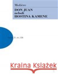 Don Juan neboli Hostina kamene Moliere 9788074830532 Artur - książka