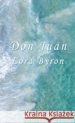 Don Juan: Pocket Edition George Gordon Byron, Jonathon Best 9780995352056 Jonathon Best - książka