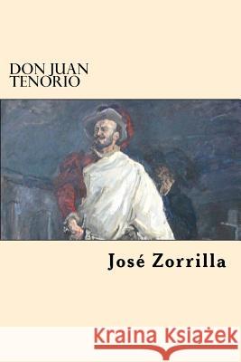 Don Juan Tenorio Jose Zorrilla 9781545060537 Createspace Independent Publishing Platform - książka