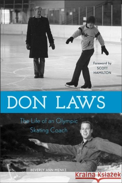 Don Laws: The Life of an Olympic Figure Skating Coach Menke, Beverly Ann 9780810885349 Scarecrow Press - książka