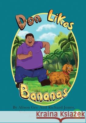 Don Likes Bananas Alison Gee, Richard Jones, Jay-R Pagud 9781925901054 Library for All - książka