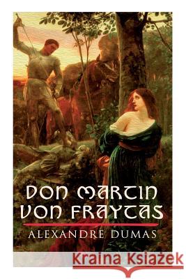 Don Martin von Fraytas Alexandre Dumas 9788027313594 e-artnow - książka