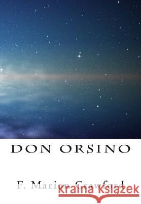 Don Orsino F. Marion Crawford 9781470066307 Createspace - książka