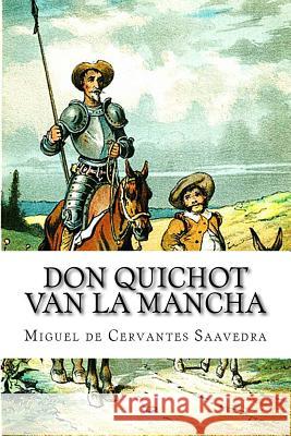 Don Quichot van La Mancha A. Goeverneur, J. J. 9781523458004 Createspace Independent Publishing Platform - książka