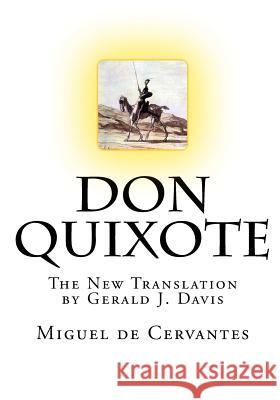 Don Quixote Miguel d Gerald J. Davis 9781477401194 Createspace - książka