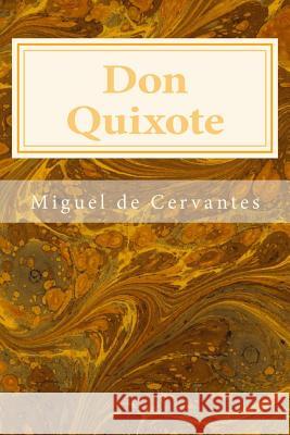 Don Quixote Miguel De Cervantes John Ormsby 9781495464843 Createspace - książka