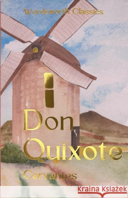 Don Quixote de Cervantes Saavedra Miguel 9781853260360 Wordsworth Editions Ltd - książka