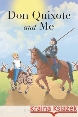 Don Quixote and Me Donald A Barr 9781646546770 Fulton Books - książka