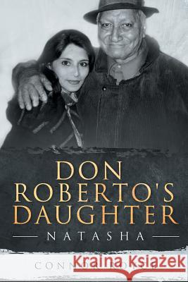 Don Roberto's Daughter: Natasha Connor Royce 9781641406949 Christian Faith - książka