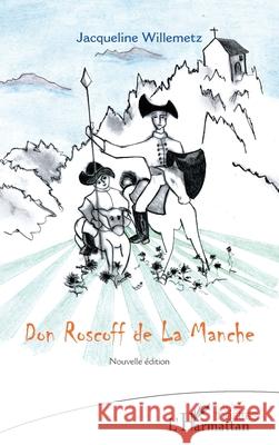 Don Roscoff de La Manche: Nouvelle ?dition Jacqueline Willemetz 9782336534558 Editions L'Harmattan - książka
