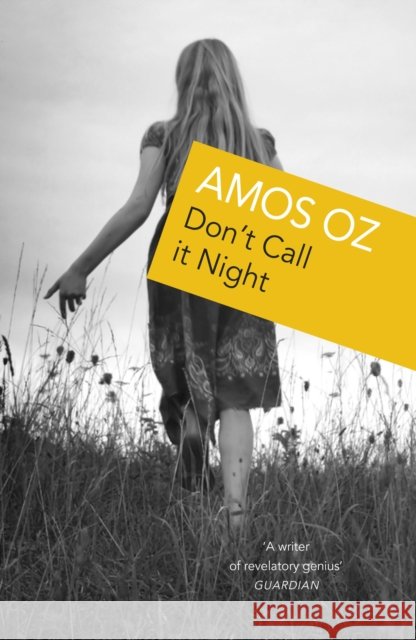 Don't Call It Night Amos Oz 9780099496014 VINTAGE - książka