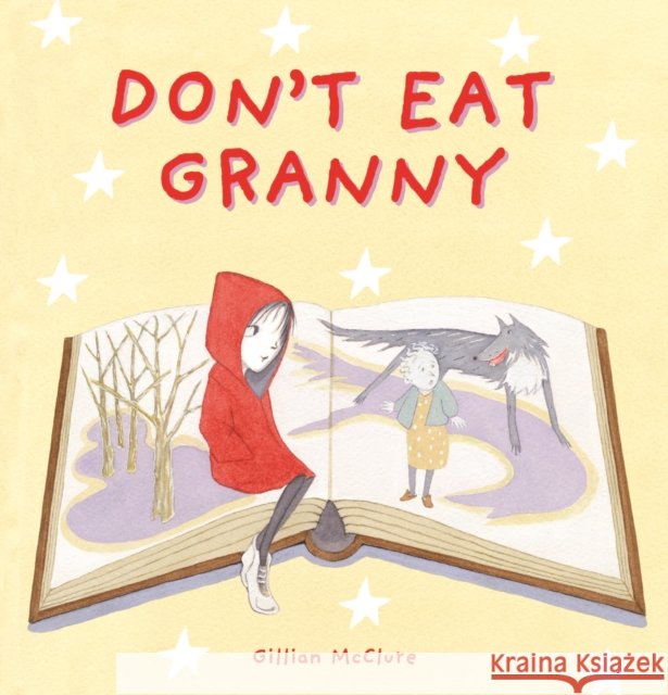 Don't Eat Granny Gillian McClure 9780956510884 Plaister Press - książka