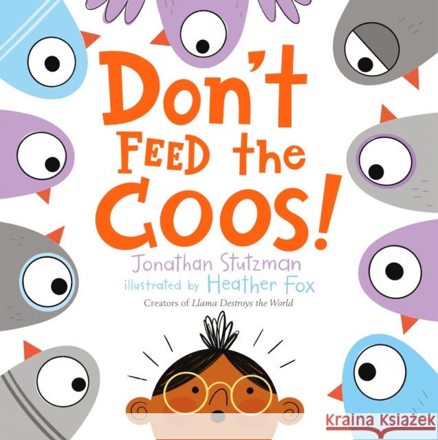 Don't Feed the Coos! Jonathan Stutzman 9781250303189 Henry Holt and Co. (BYR) - książka