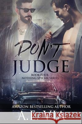 Don't Judge A. E. Via Tina Adamski Jay Aheer 9781514691625 Createspace - książka