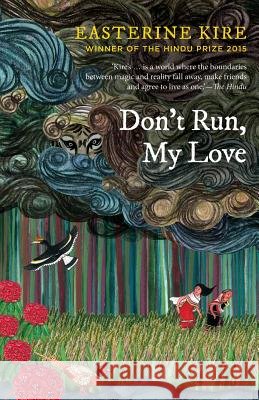 Don't Run, My Love Easterine Kire 9789387164062 Speaking Tiger Publishing Private Limited - książka