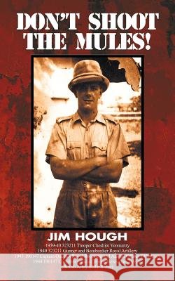 Don't Shoot the Mules! Hough, Jim 9781467000338 AuthorHouse - książka