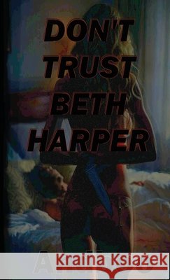 Don't Trust Beth Harper Andboo 9781735903828 Prch Ent. - książka
