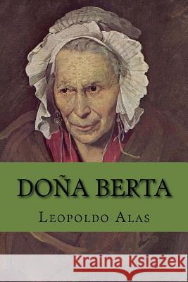 Dona Berta (Spanish Edition) Leopoldo Alas 9781543112566 Createspace Independent Publishing Platform - książka