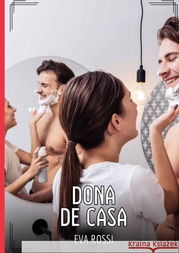 Dona de Casa Rossi, Eva 9783384493774 Eva Rossi - książka