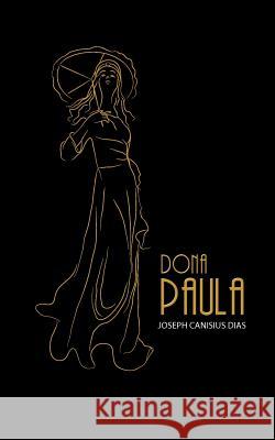 Dona Paula Joseph Canisius Dias 9781456784935 Authorhouse - książka