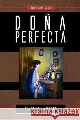 Dona Perfecta Galdos, Benito Perez 9781589770171 Juan de La Cuesta-Hispanic Monographs - książka