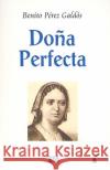 Dona Perfecta Benito Perez Galdos 9789706667175 Tomo