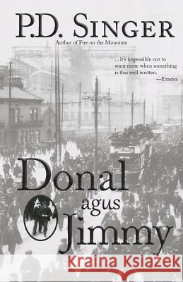 Donal agus Jimmy Singer, P. D. 9781626220003 Rocky Ridge Books - książka