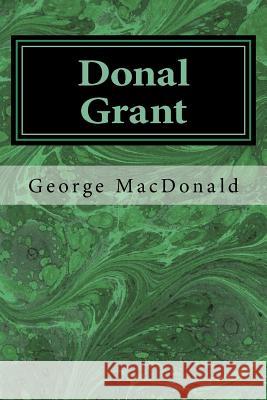 Donal Grant George MacDonald 9781539317586 Createspace Independent Publishing Platform - książka