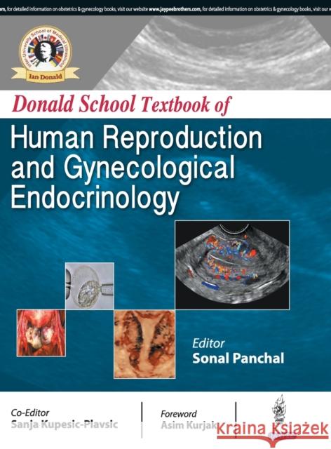 Donald School Textbook Of Human Reproduction And Gynecological Endocrinology Panchal, Sonal 9789352702008 Jp Medical Ltd - książka