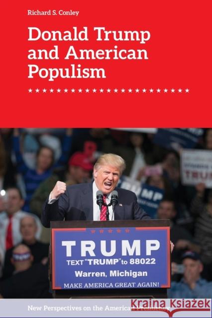 Donald Trump and American Populism Richard S. Conley 9781474450072 Edinburgh University Press - książka