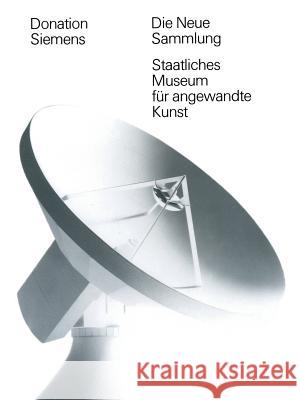 Donation Siemens an Die Neue Sammlung WICHMANN 9783034866446 Birkhauser Verlag AG - książka