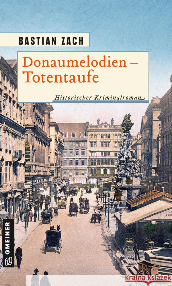 Donaumelodien - Totentaufe Zach, Bastian 9783839200216 Gmeiner-Verlag - książka